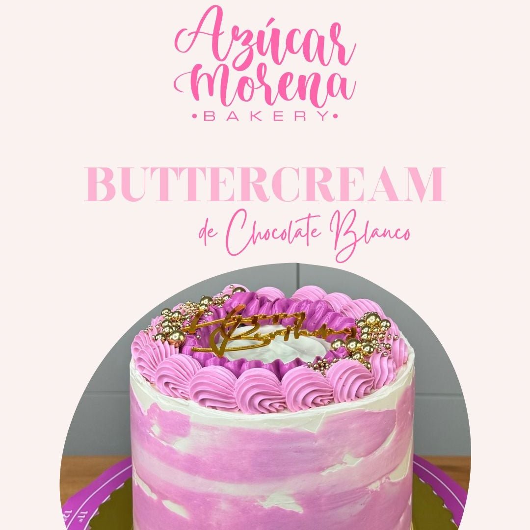 Clase Online: Buttercream de Chocolate Blanco